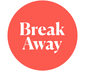 Break Away